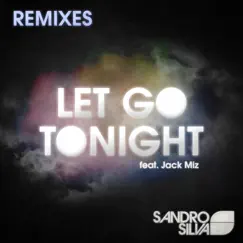 Let Go Tonight (MAKJ Remix) Song Lyrics