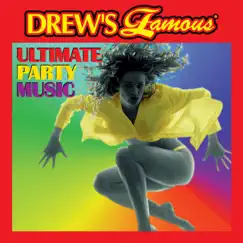 Drew’s Famous Ultimate Party Music by The Hit Crew album reviews, ratings, credits