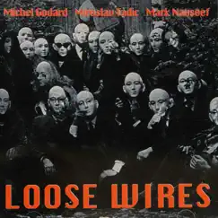 The Enja Heritage Collection: Loose Wires by Michel Godard, Mark Nauseef & Miroslav Tadic album reviews, ratings, credits