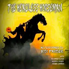 The Headless Horseman (feat. Richard Lloyd, Dennis Diken & Peter Stuart) - Single by Bibi Farber album reviews, ratings, credits