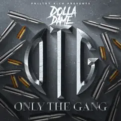 Philthy Rich Presents: Only the Gang by Dolla Dame album reviews, ratings, credits