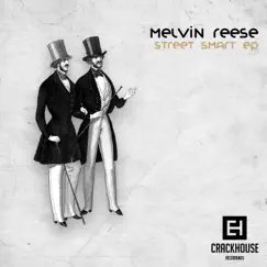 Street Smart - Single by Melvin Reese album reviews, ratings, credits