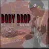 Body Drop (feat. Lud Foe) - Single album lyrics, reviews, download