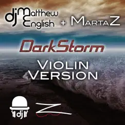 Darkstorm (Violin Version) - Single by Marta Z & DJ Matthew English album reviews, ratings, credits