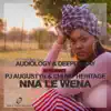 Nna Le Wena (feat. Pj Augustyn & Chumy Heritage) - Single album lyrics, reviews, download