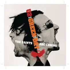 The Saints Are Coming (Live) - Single by U2 & Green Day album reviews, ratings, credits