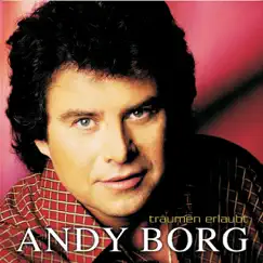 Träumen erlaubt by Andy Borg album reviews, ratings, credits