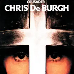 Crusader by Chris de Burgh album reviews, ratings, credits