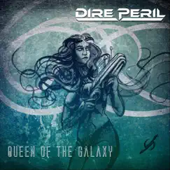 Queen of the Galaxy - Single by Dire Peril album reviews, ratings, credits