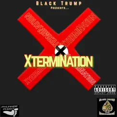 Xtermination by Black Trump album reviews, ratings, credits