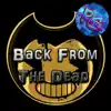 Back from the Dead - Single album lyrics, reviews, download