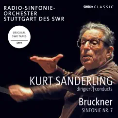 Bruckner: Symphony No. 7, WAB 107 by Kurt Sanderling & Stuttgart Radio Symphony Orchestra album reviews, ratings, credits