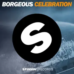 Celebration - Single by Borgeous album reviews, ratings, credits