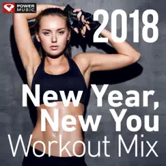 New Year, New You Workout Mix 2018 (60 Min Non-Stop Workout Mix 130 BPM) by Power Music Workout album reviews, ratings, credits