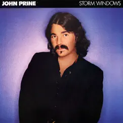 Storm Windows by John Prine album reviews, ratings, credits