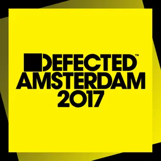 Defected Amsterdam 2017 by Various Artists album download