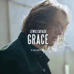 Grace (Hi, I’m Claude Remix) - Single by Lewis Capaldi album reviews, ratings, credits