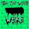 For the Weed - Single album lyrics, reviews, download