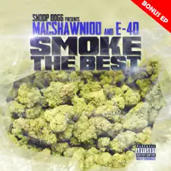 Smoke the Best (feat. Snoop Dogg & E-40) Song Lyrics