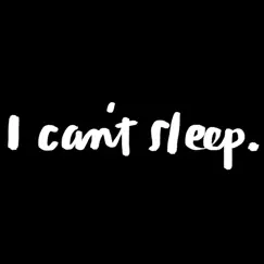 I Can't Sleep Song Lyrics