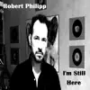 I'm Still Here - Single album lyrics, reviews, download