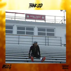 Thank God - Single by Apollo G album reviews, ratings, credits