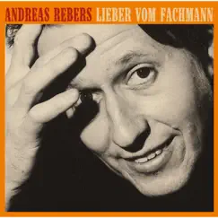 Lieber vom Fachmann by Andreas Rebers album reviews, ratings, credits