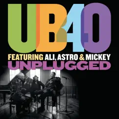 Unplugged by UB40 featuring Ali, Astro & Mickey album reviews, ratings, credits