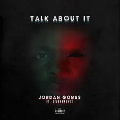 Talk About It (feat. Stunnaman02) Song Lyrics