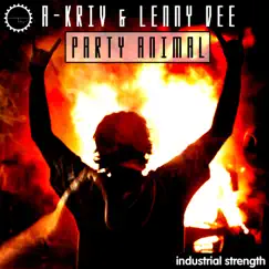 Party Animal - Single by A-Kriv & Lenny Dee album reviews, ratings, credits