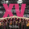 Nuestros XV album lyrics, reviews, download