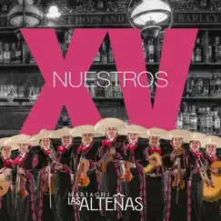 Nuestros XV by Mariachi Las Alteñas album reviews, ratings, credits
