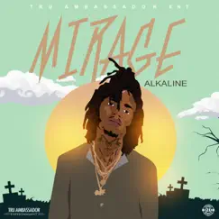 Mirage - Single by Alkaline album reviews, ratings, credits