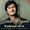 Sonu Nigam Kannada Hits Birthday Special album lyrics, reviews, download