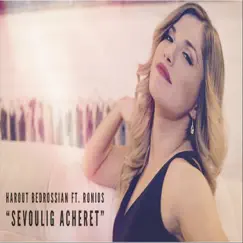 Sevoulig Acheret (feat. Ronios) Song Lyrics