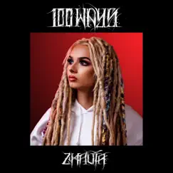 100 Ways - Single by Zhavia album reviews, ratings, credits