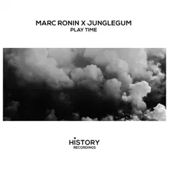 Play Time - Single by Marc Ronin & Junglegum album reviews, ratings, credits