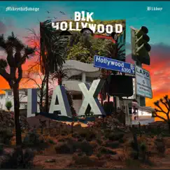 B1k Hollywood by MikeyTha$avage & B1kboy album reviews, ratings, credits