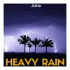 Heavy Rain - Single album lyrics, reviews, download