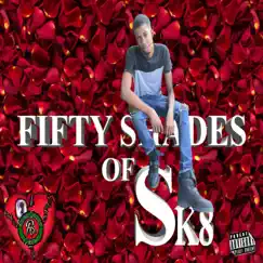Fifty Shades of Sk8 - EP by Sk8cujo album reviews, ratings, credits