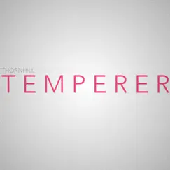 Temperer - Single by Thornhill album reviews, ratings, credits