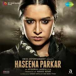 Haseena Parkar (Original Motion Picture Soundtrack) by Sachin-Jigar album reviews, ratings, credits