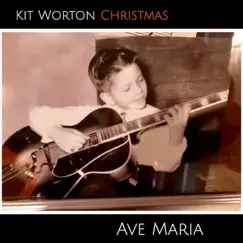 Ave Maria - Single by Kit Worton album reviews, ratings, credits