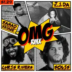 OMG [feat. Chris Rivers, J1da & Solis] [Remix] Song Lyrics