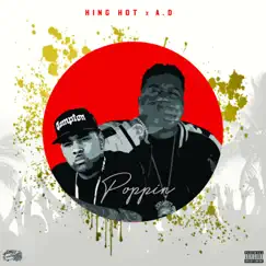 Poppin (feat. AD) - Single by King Hot album reviews, ratings, credits