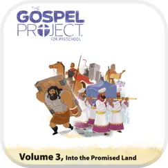 Gospel Project for Preschool: Volume 3 Into the Promised Land by LifeWay Kids Worship album reviews, ratings, credits