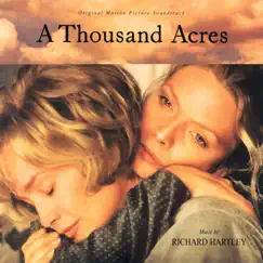 A Thousand Acres (Original Motion Picture Soundtrack) by Richard Hartley album reviews, ratings, credits