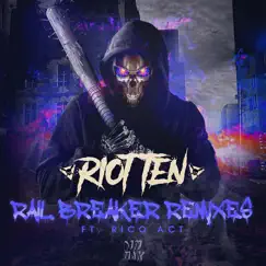 Rail Breaker (feat. Rico Act) [Exssv Remix] Song Lyrics