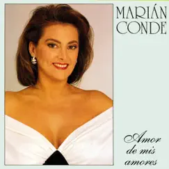 Amor de mis amores by Marian Conde album reviews, ratings, credits