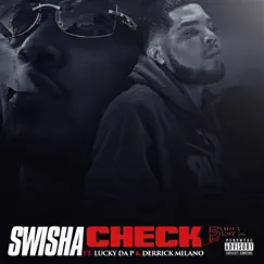 Check (feat. Lucky Da P & Derrick Milano) Song Lyrics